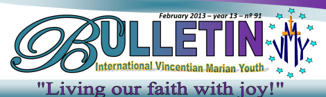 Mezinárodní bulletin (Únor 2013) - "Žime našu vieru s radosťou!"